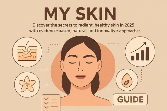 My Skin Guide: Essential Tips for Healthy Glow in 2025